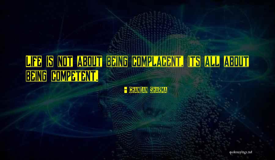 Being Competent Quotes By Chandan Sharma
