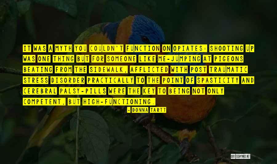 Being Competent Quotes By Donna Tartt
