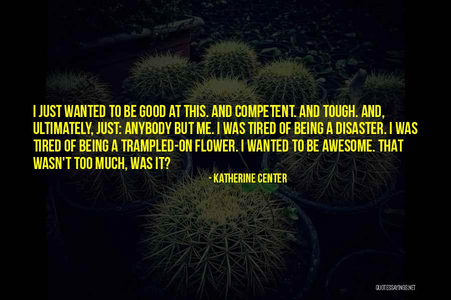 Being Competent Quotes By Katherine Center