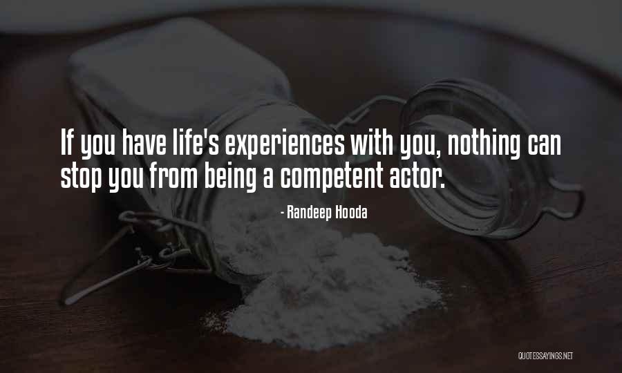 Being Competent Quotes By Randeep Hooda