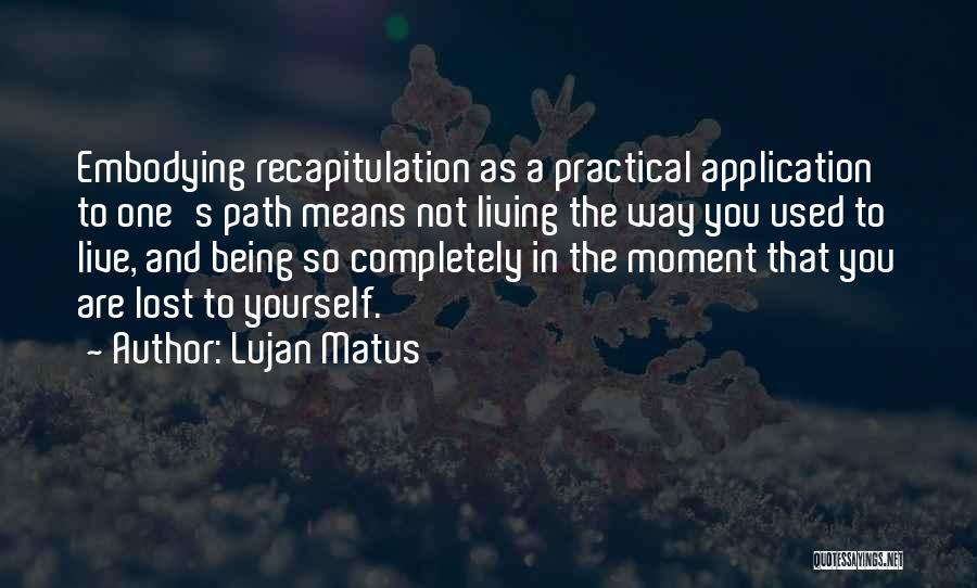 Being Completely Lost Quotes By Lujan Matus