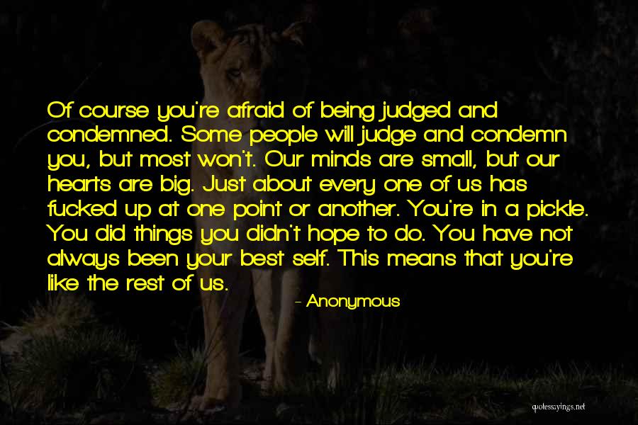 Being Condemned Quotes By Anonymous Being Condemned Quotes By Anonymous