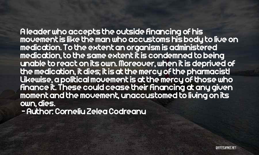 Being Condemned Quotes By Corneliu Zelea Codreanu