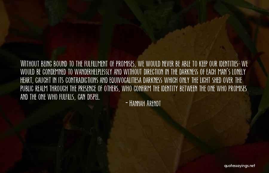 Being Condemned Quotes By Hannah Arendt