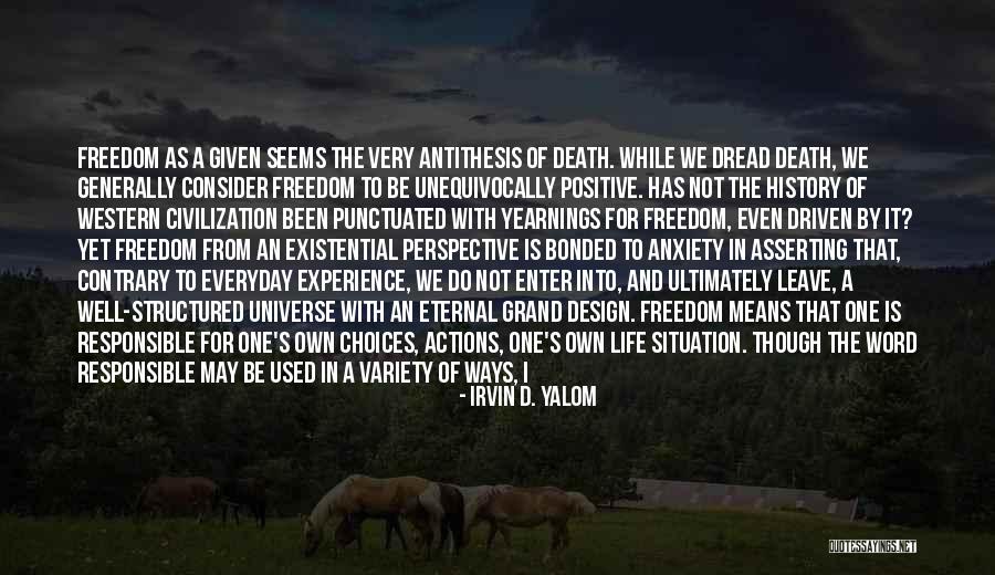 Being Condemned Quotes By Irvin D. Yalom Being Condemned Quotes By Irvin D. Yalom