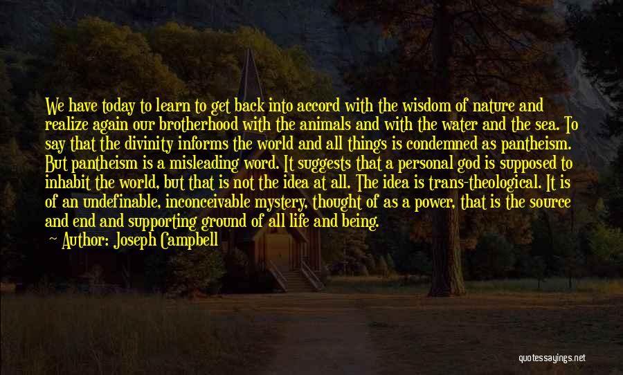 Being Condemned Quotes By Joseph Campbell