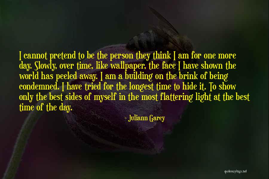 Being Condemned Quotes By Juliann Garey Being Condemned Quotes By Juliann Garey