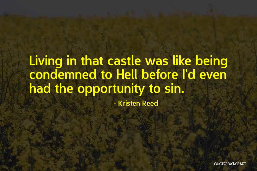Being Condemned Quotes By Kristen Reed Being Condemned Quotes By Kristen Reed