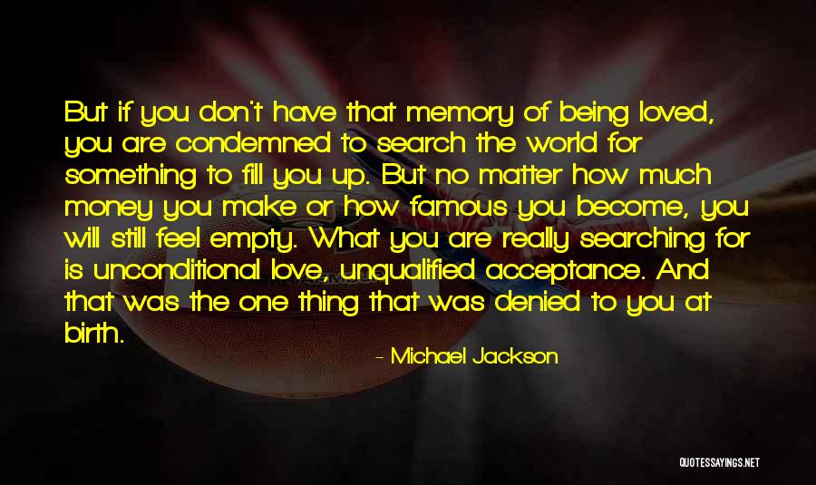 Being Condemned Quotes By Michael Jackson Being Condemned Quotes By Michael Jackson
