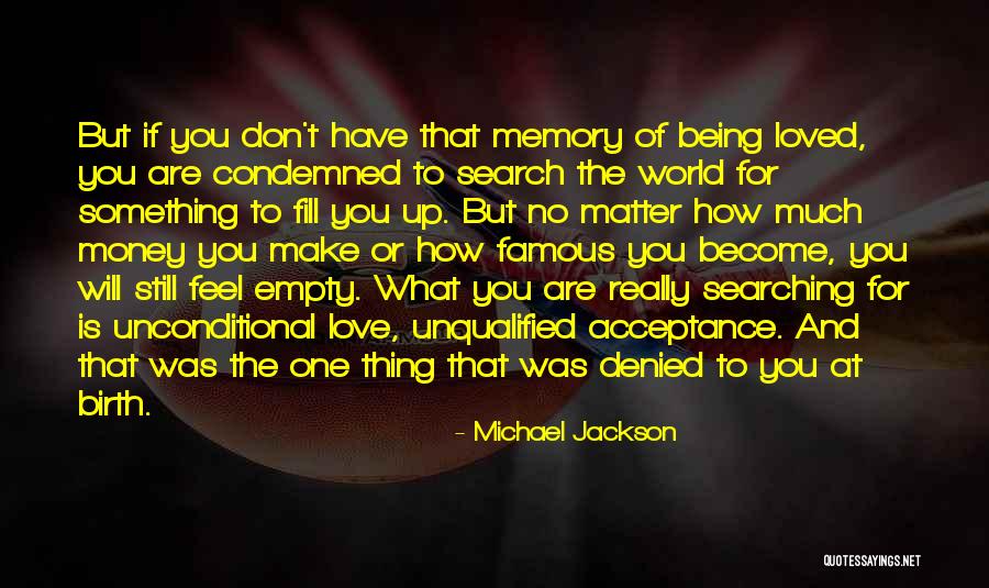 Being Condemned Quotes By Michael Jackson