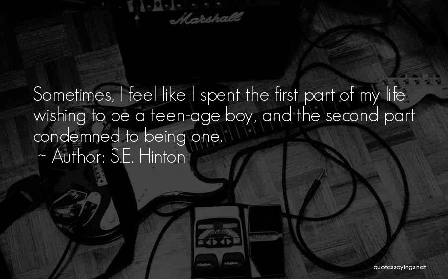 Being Condemned Quotes By S.E. Hinton
