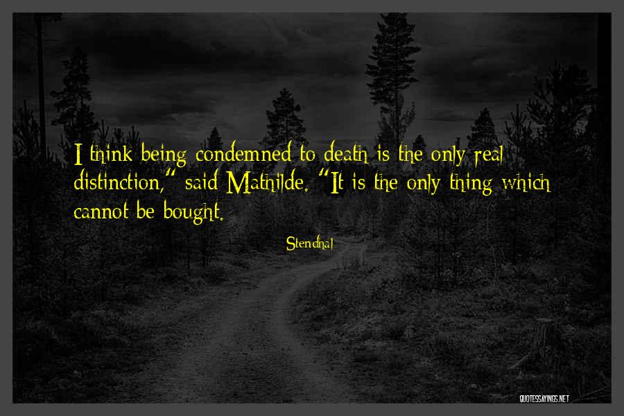 Being Condemned Quotes By Stendhal