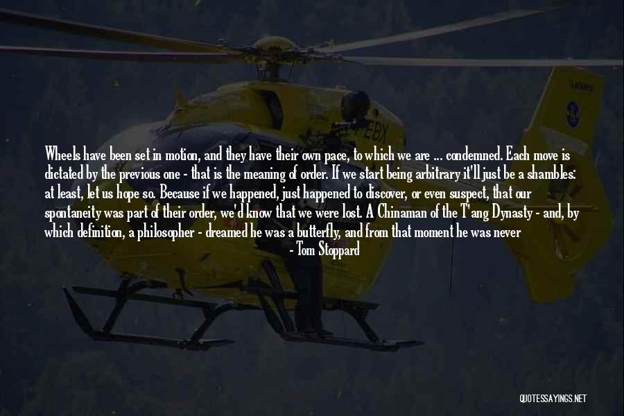 Being Condemned Quotes By Tom Stoppard Being Condemned Quotes By Tom Stoppard