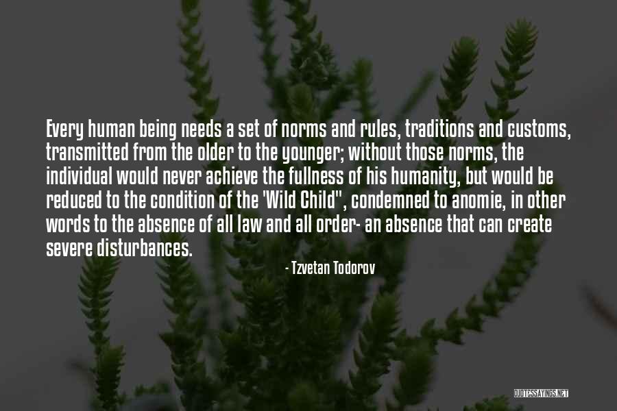Being Condemned Quotes By Tzvetan Todorov Being Condemned Quotes By Tzvetan Todorov