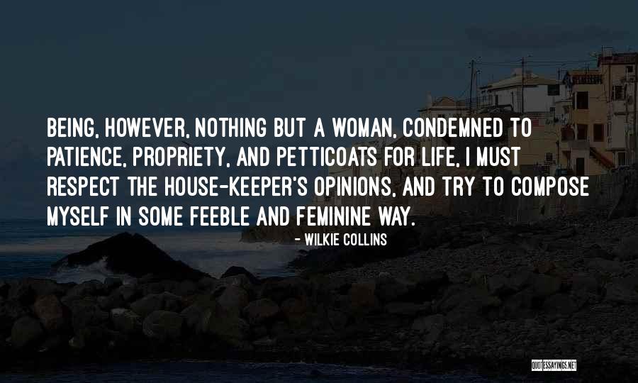 Being Condemned Quotes By Wilkie Collins Being Condemned Quotes By Wilkie Collins
