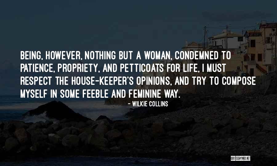 Being Condemned Quotes By Wilkie Collins