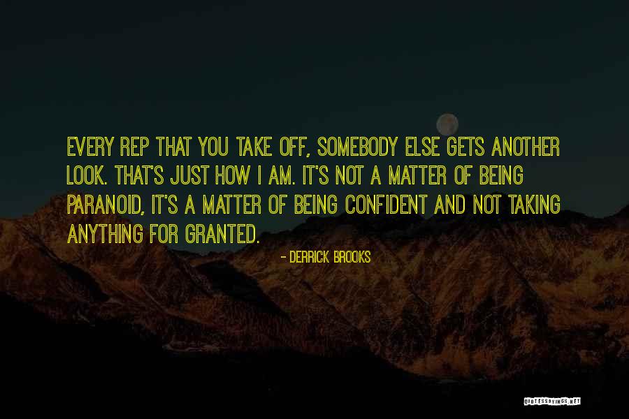 Being Confident In Who You Are Quotes By Derrick Brooks