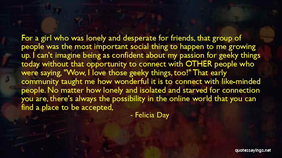 Being Confident In Who You Are Quotes By Felicia Day