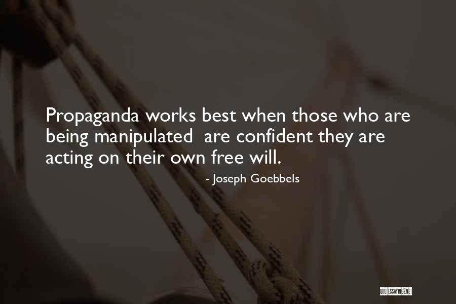 Being Confident In Who You Are Quotes By Joseph Goebbels