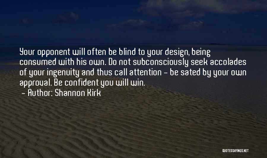 Being Confident In Who You Are Quotes By Shannon Kirk