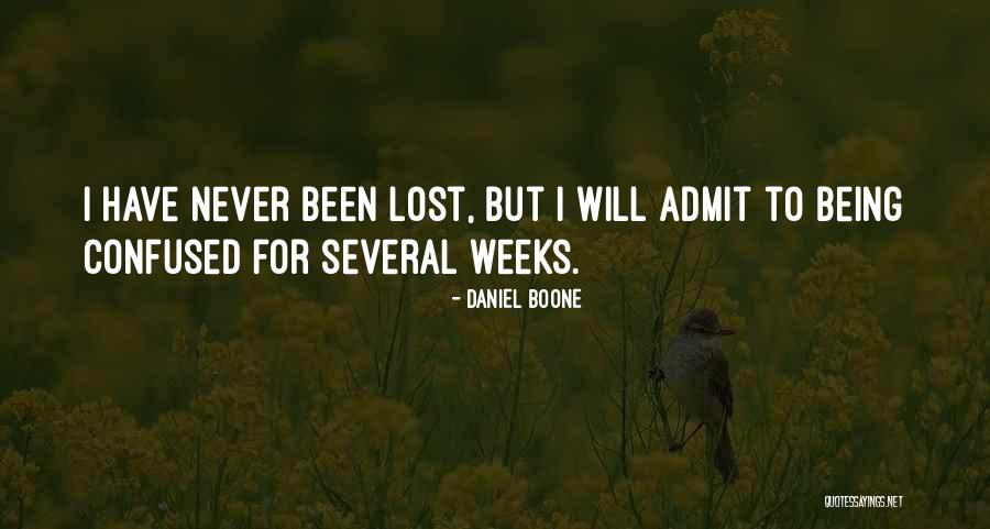 Being Confused And Lost Quotes By Daniel Boone