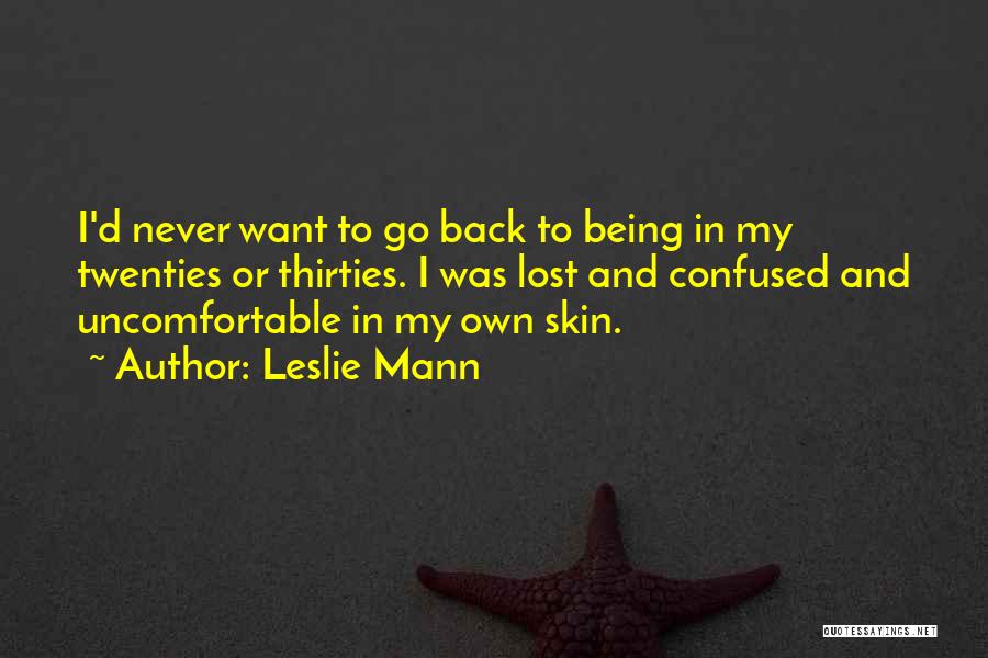 Being Confused And Lost Quotes By Leslie Mann