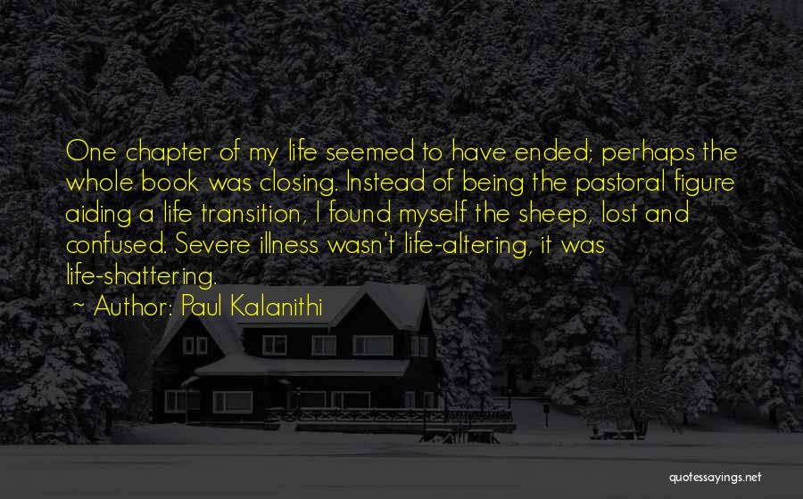 Being Confused And Lost Quotes By Paul Kalanithi