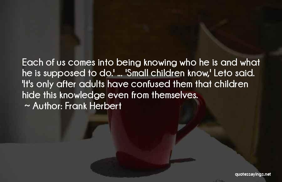 Being Confused And Not Knowing What To Do Quotes By Frank Herbert