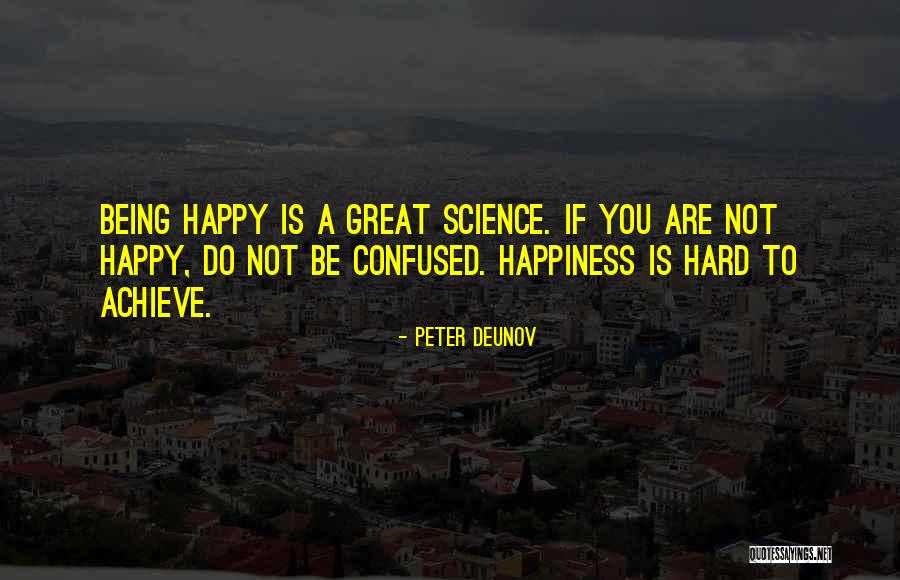 Being Confused But Happy Quotes By Peter Deunov