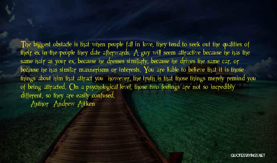 Being Confused In Love Quotes By Andrew Aitken