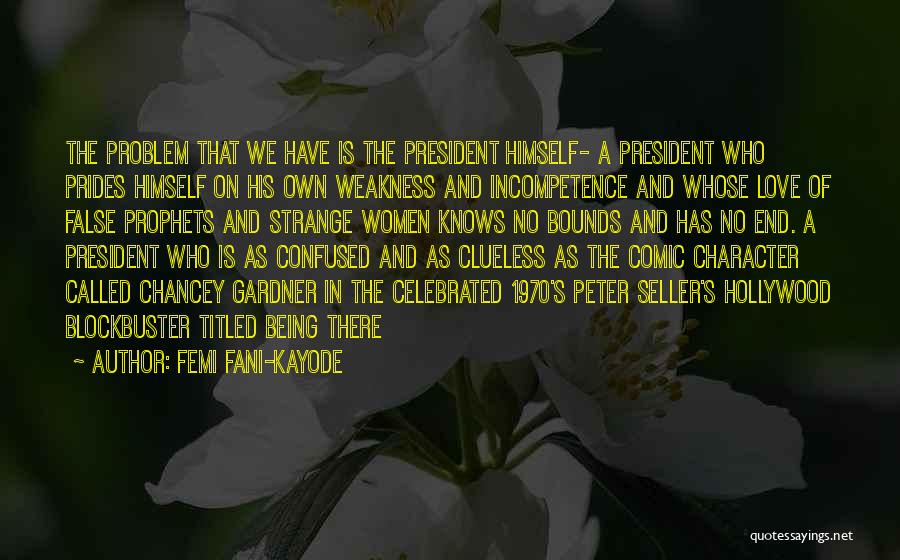 Being Confused In Love Quotes By Femi Fani-Kayode