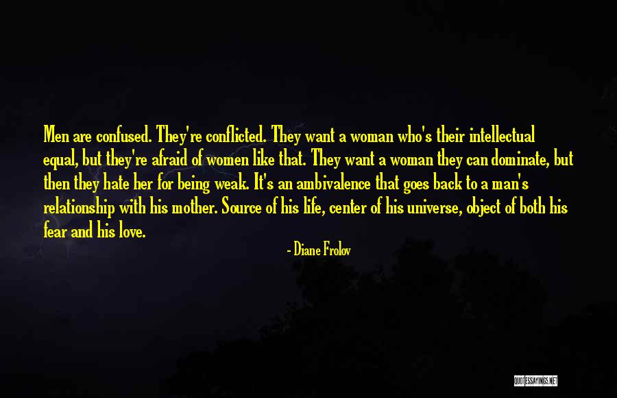 Being Confused In Your Relationship Quotes By Diane Frolov Being Confused In Your Relationship Quotes By Diane Frolov