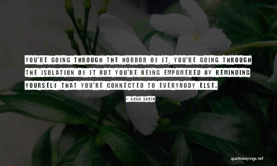 Being Connected Quotes By Adam Arkin Being Connected Quotes By Adam Arkin