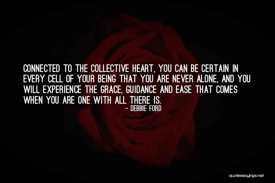 Being Connected Quotes By Debbie Ford Being Connected Quotes By Debbie Ford
