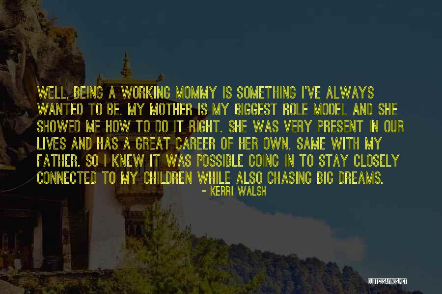 Being Connected Quotes By Kerri Walsh Being Connected Quotes By Kerri Walsh