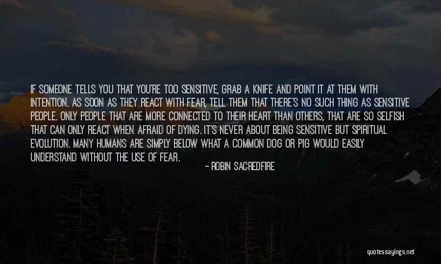 Being Connected Quotes By Robin Sacredfire Being Connected Quotes By Robin Sacredfire