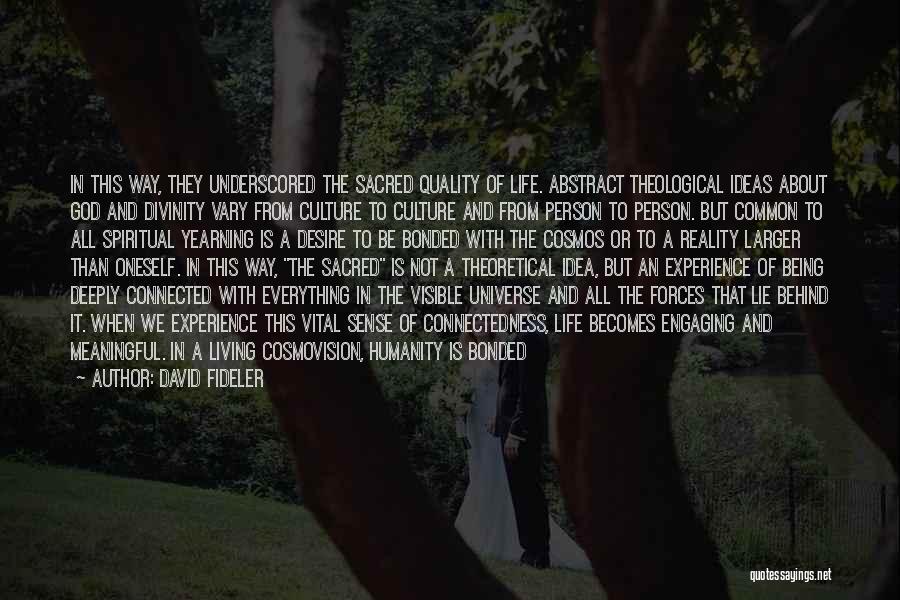 Being Connected To The Earth Quotes By David Fideler