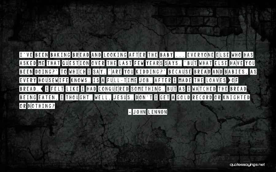 Being Conquered Quotes By John Lennon Being Conquered Quotes By John Lennon