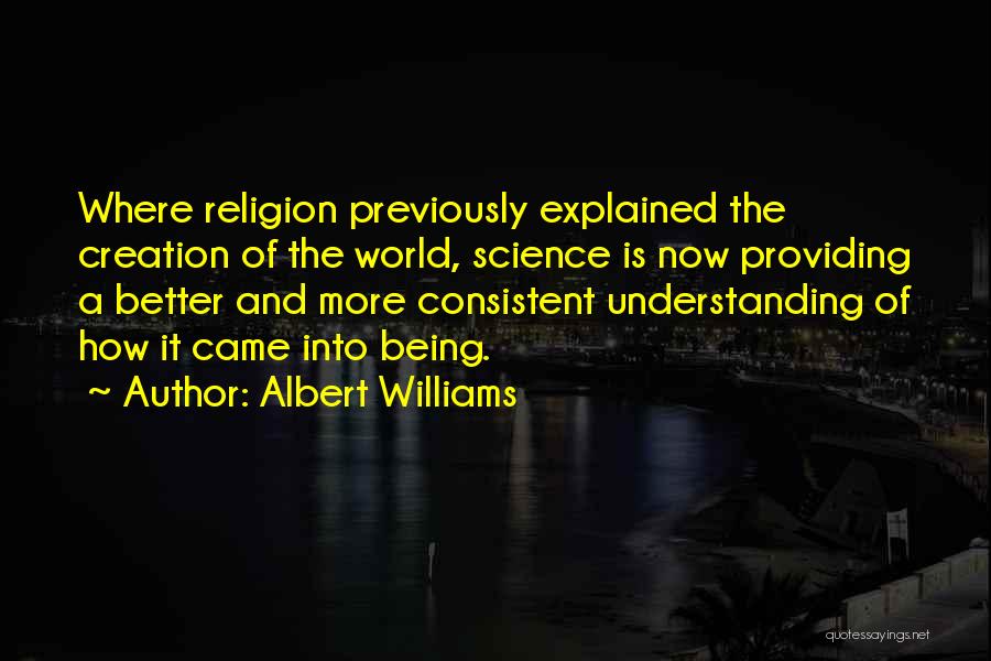 Being Consistent Quotes By Albert Williams