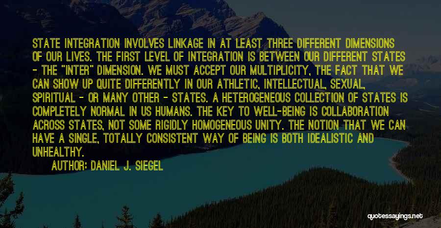 Being Consistent Quotes By Daniel J. Siegel