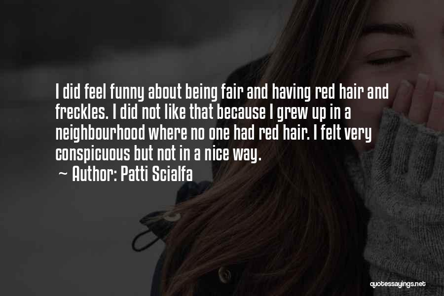 Being Conspicuous Quotes By Patti Scialfa