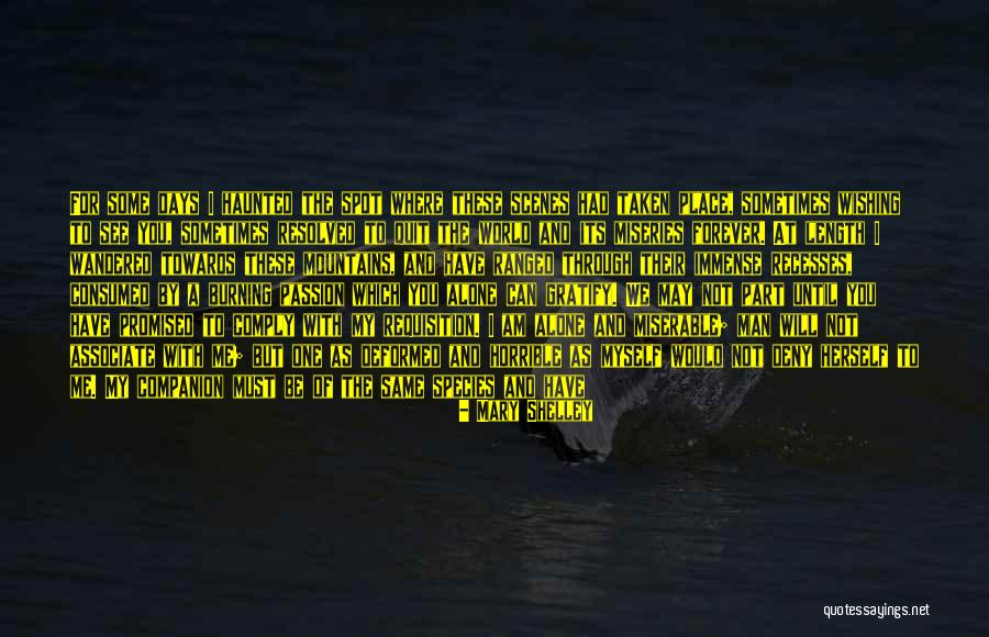 Being Consumed Quotes By Mary Shelley Being Consumed Quotes By Mary Shelley