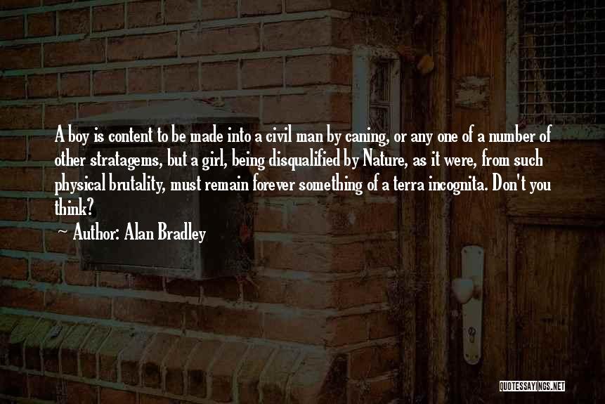 Being Content Where You Are Quotes By Alan Bradley