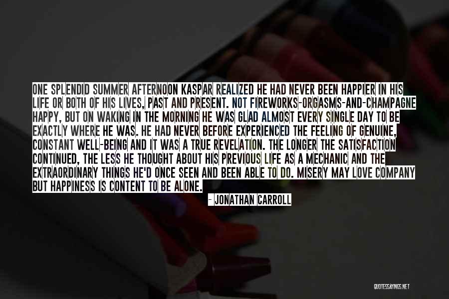 Being Content With Being Single Quotes By Jonathan Carroll Being Content With Being Single Quotes By Jonathan Carroll