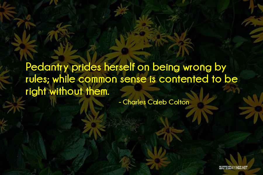 Being Contented In Self Quotes By Charles Caleb Colton