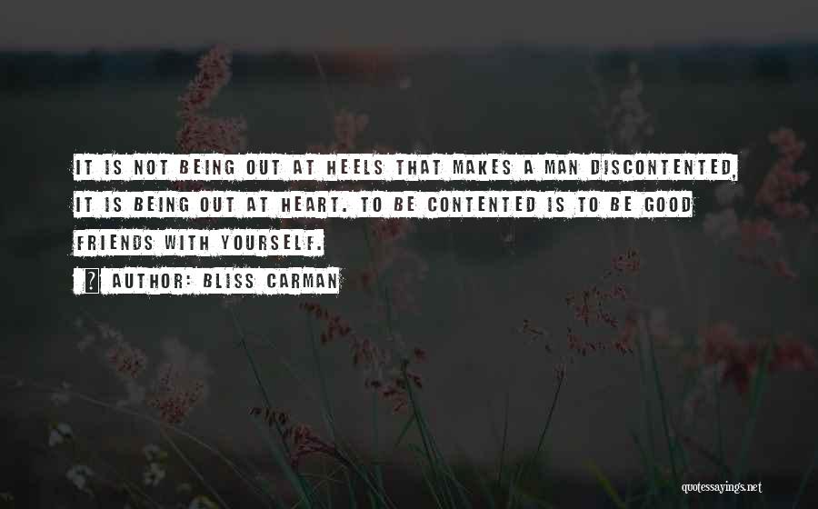 Being Contented Quotes By Bliss Carman Being Contented Quotes By Bliss Carman