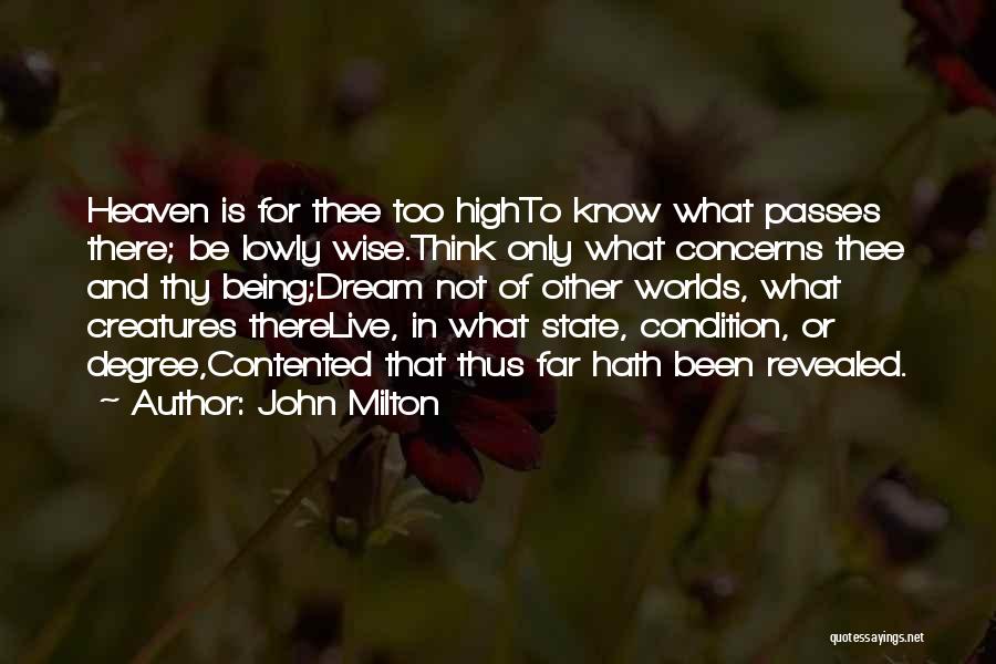 Being Contented Quotes By John Milton