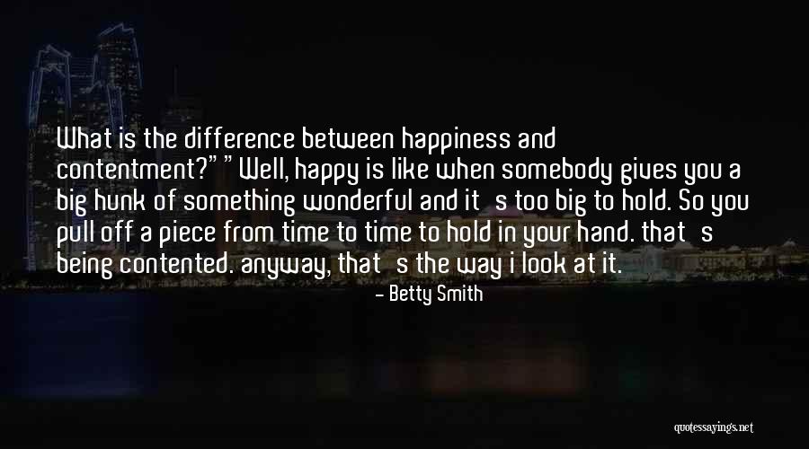 Being Contented With Him Quotes By Betty Smith