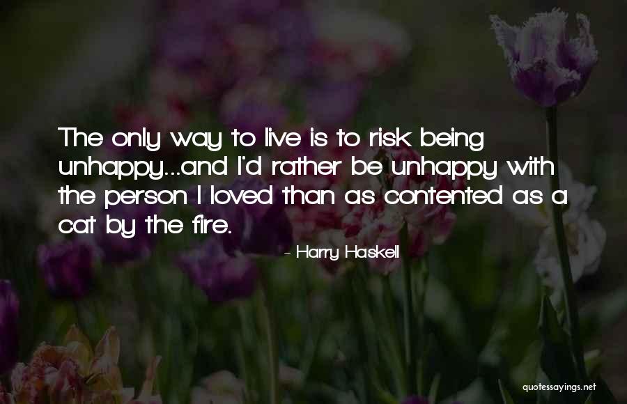 Being Contented With Him Quotes By Harry Haskell