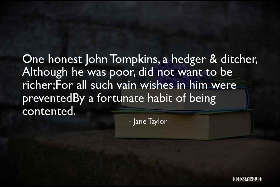 Being Contented With Him Quotes By Jane Taylor